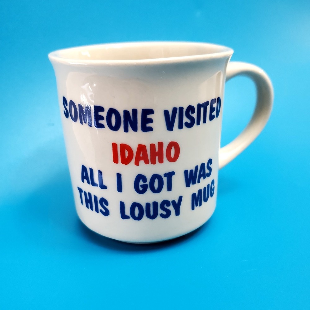 Souviner White IDAHO Coffe Mug/Cup With Handle ~ Funny‎ Quote ~ States, Travel